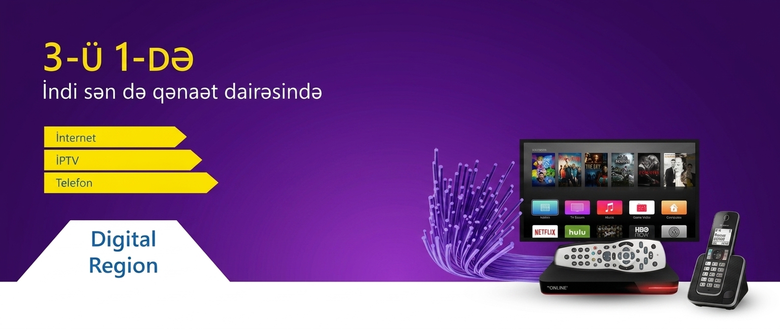 3-Ü 1-DƏ — İnternet, İPTV, Telefon
